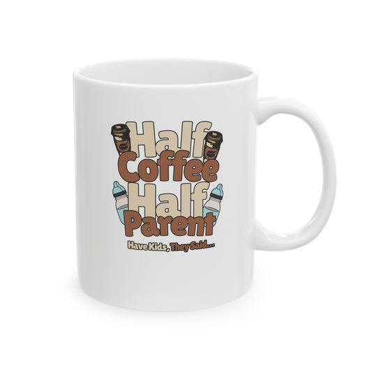 HKTS "Half Parent, Half Coffee" Ceramic Mug