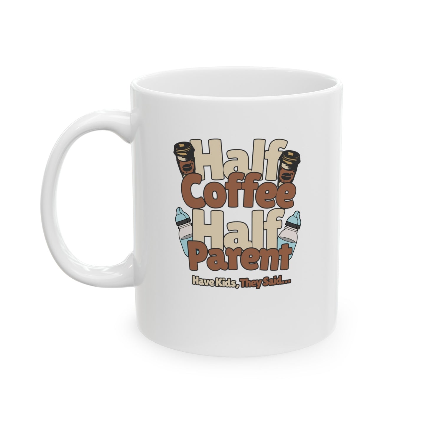 HKTS "Half Parent, Half Coffee" Ceramic Mug